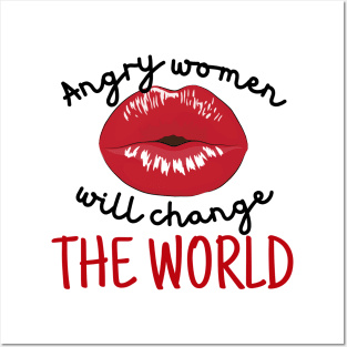 Angry Women Will Change The World Red Lips Posters and Art